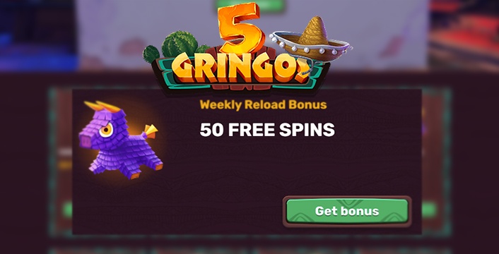 5 Gringos Casino Play With 50 Free Spins Weekly