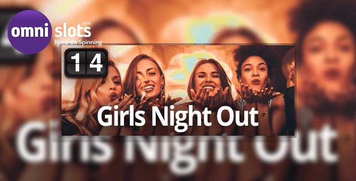 Girls Night Out At Omni Slots Casino