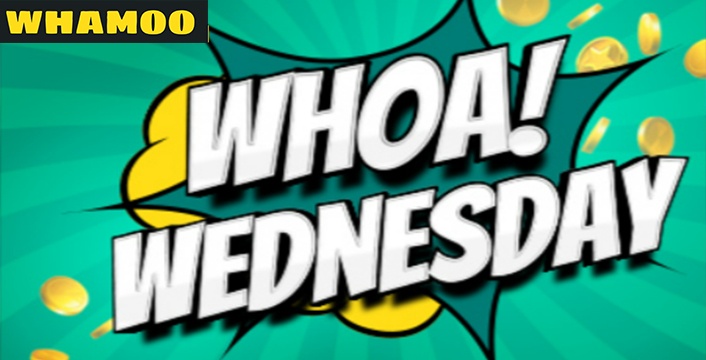 Whoa Wednesday at Whamoo Casino